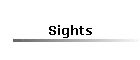 Sights
